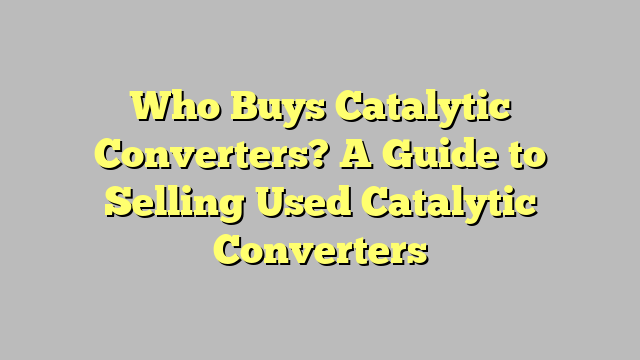 10 Who Buys Catalytic Converters in New York Neighborhoods