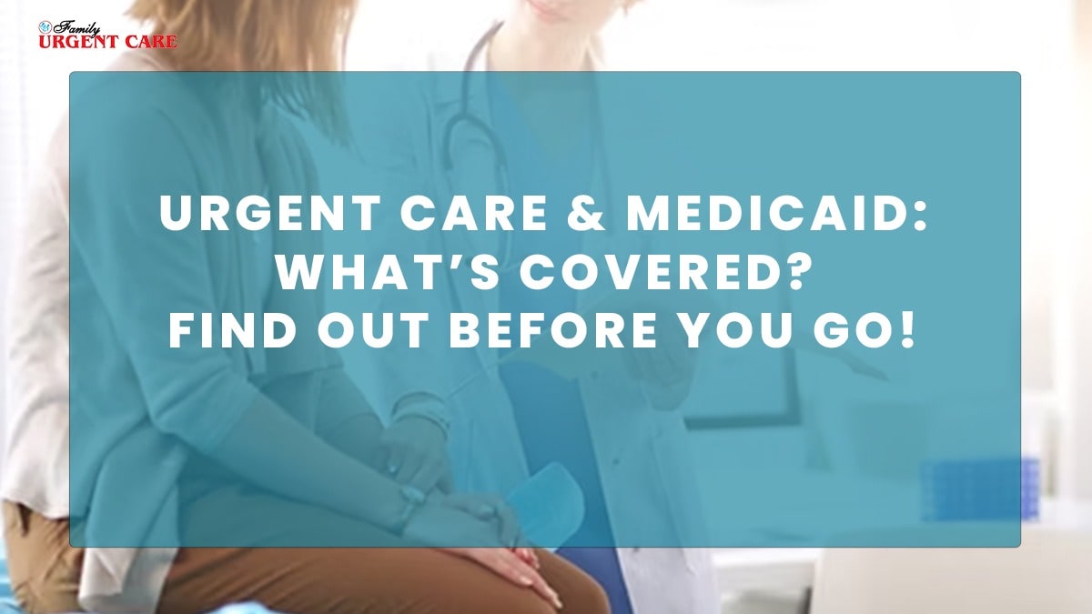 10 Urgent Care That Accepts Medicaid in New York Neighborhoods